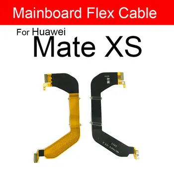 LCD Emaplaadi Flex Ribbon Huawei Mate XS TAH-N29m Peamine Juhatuse Emaplaadi Flex Kaabli Asendamine Parandus Osad