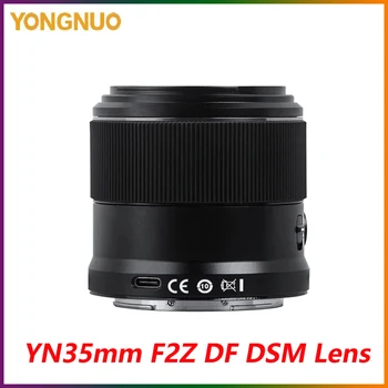 YONGNUO YN35mm F2Z DF DSM AF Full Frame Auto Focus Portree Suur Ava objektiivi Nikon Z Mount ZFC Z9 Z7 Z5 Z6 Z50 Kaamera