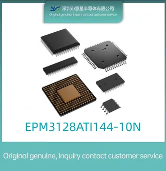 Algne autentne EPM3128ATI144-10N Pakett TQFP-144 field programmable gate array IC