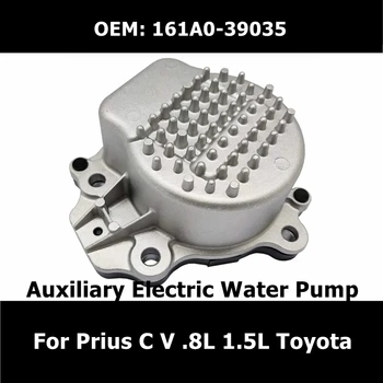 161A0-39035 Auto Mootori Täiendavaid Abiseadmed Elektriline veepump Auto jaoks Prius C V .8L 1,5 L Toyota autoosade 161A039035